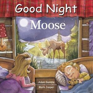 Good Night Moose -- Adam Gamble